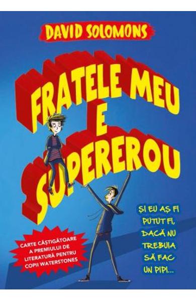 Fratele meu este supererou