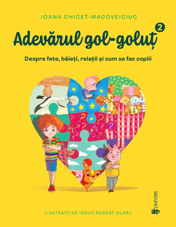 ADEVARUL GOL GOLUT DESPRE FETE BAIETI RELATII SI CUM SE FAC COPIII