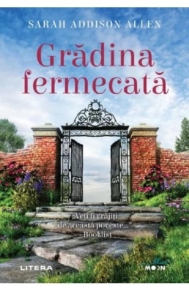 GRADINA FERMECATA SARAH ADDISON ALLEN