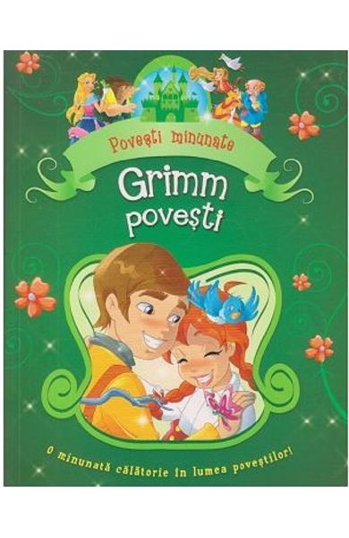 POVESTI MINUNATE GRIMM