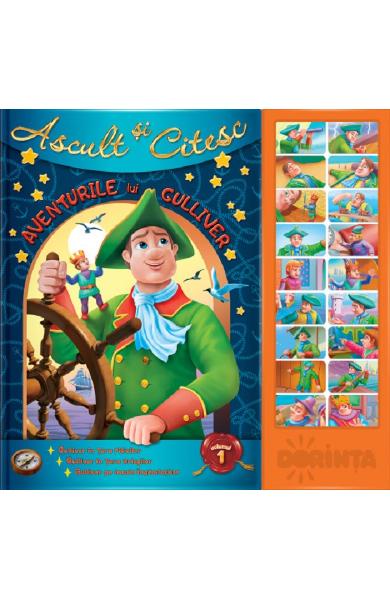 AVENTURILE LUI GULIVER VOLUMUL 1 EDITURA DORINTA Carte cu sunete