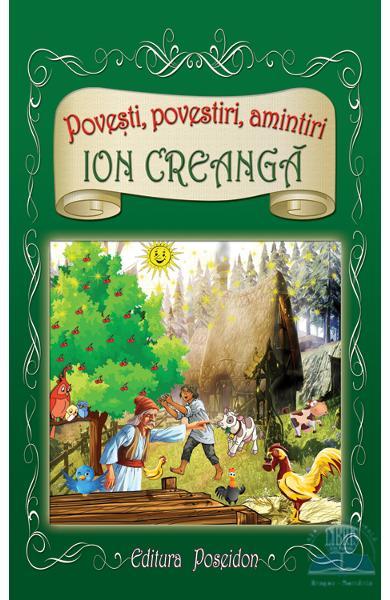 POVESTI POVESTIRI AMINTIRI ION CREANGA