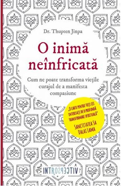 O INIMA NEINFRICATA DR. THUPTEN JINPA