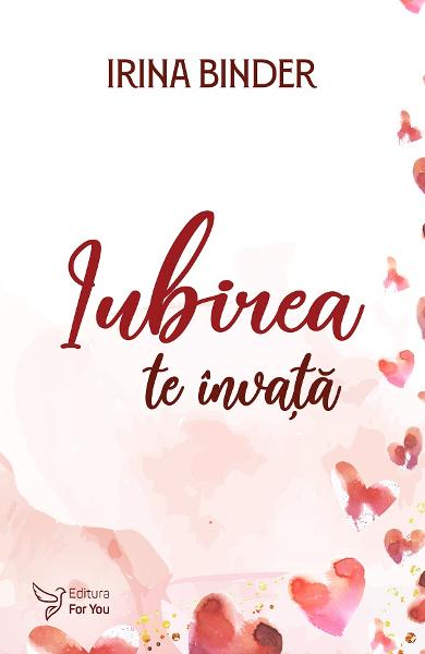 Iubirea te invata IRINA BINDER