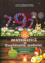 Load image into Gallery viewer, MATEMATICA SI EXPLORAREA MEDIULUI CLASA a II a varianta C PARTEA A II A
