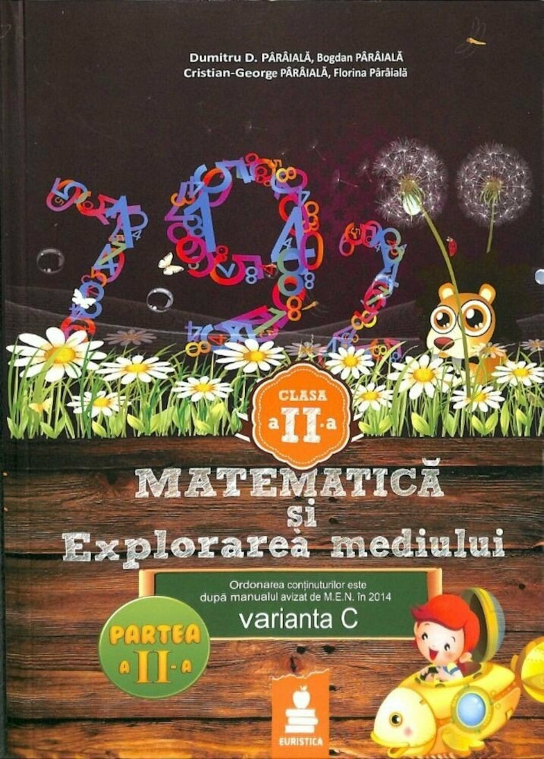 MATEMATICA SI EXPLORAREA MEDIULUI CLASA a II a varianta C PARTEA A II A