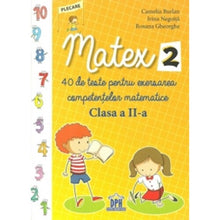 Load image into Gallery viewer, MATEX 2, 40 DE TESTE PENTRU EXERSAREA COMPETENTELOR MATEMATICE - CLASA A II-A
