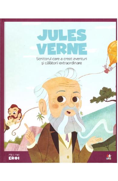 JULES VERNE SCRIITORUL CARE A CREAT AVENTURI SI CALATORII EXTRAORDINARE
