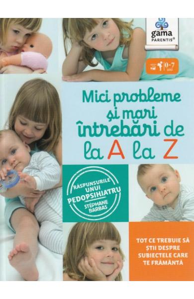 Mici probleme si mari intrebari, de la A la Z