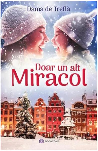 DOAR UN ALT MIRACOL DAMA DE TREFLA