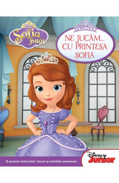 NE JUCAM CU PRINTESA SOFIA