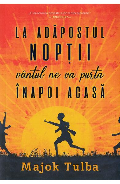 LA ADAPOSTUL NOPTII VANTUL NE VA PURTA ACASA