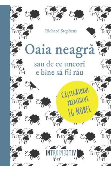 Oaia neagra sau de ce uneori e bine sa fii rau Richard Stephens