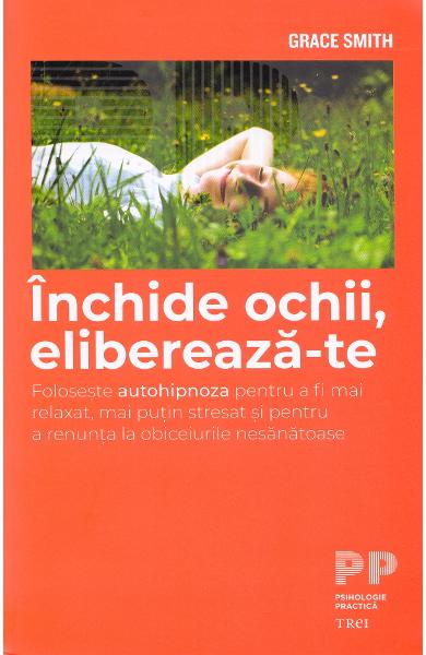 INCHIDE OCHII ELIBEREAZA-TE