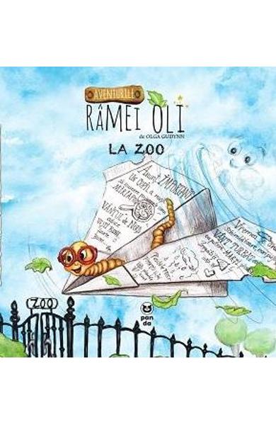 AVENTURILE RAMEI OLI LA ZOO Olga Gudynn
