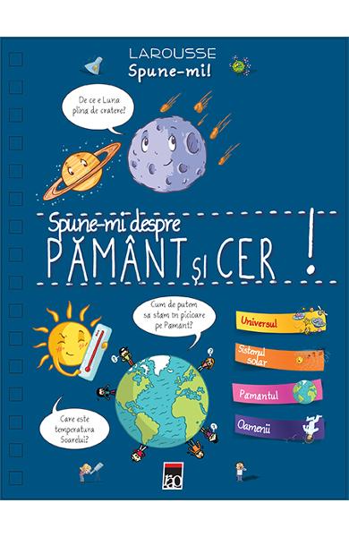 Spune-mi despre pamant si cer!
