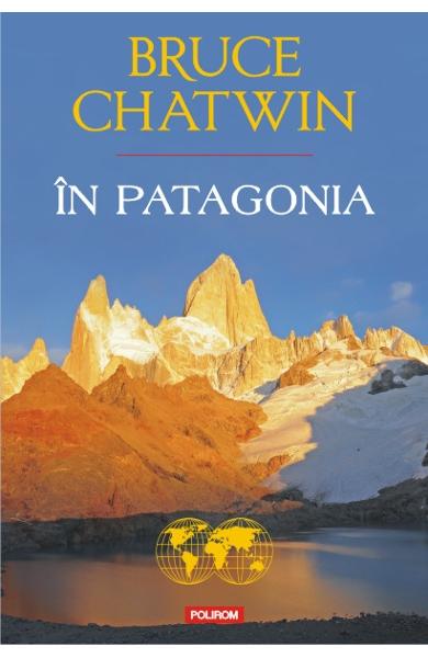 IN PATAGONIA Bruce Chatwin