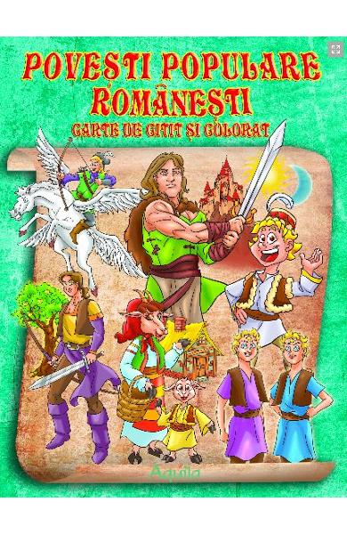 POVESTI POPULARE ROMANESTI CARTE DE CITIT SI COLORAT
