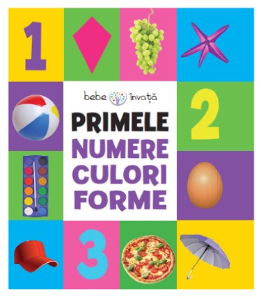 PRIMELE NUMERE CULORI FORME BEBE INVATA