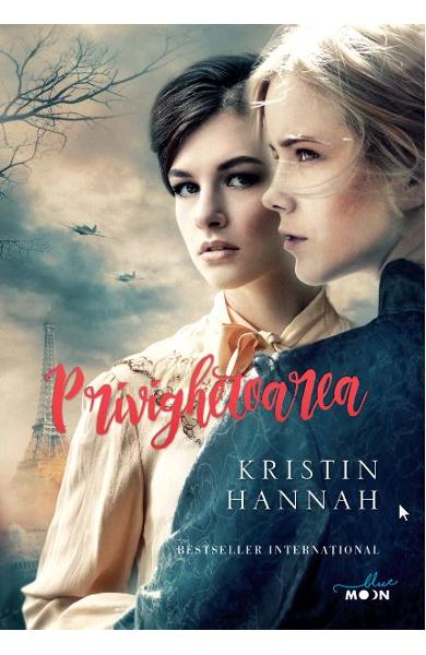 PRIVIGHETOAREA KRISTIN HANNAH