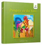 PUNGUTA CU DOI BANI POVESTI PENTRU CEI FOARTE MICI
