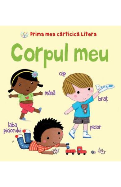 Corpul meu . Prima mea carticica