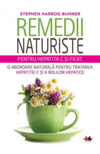 REMEDII NATURISTE PENTRU HEPATITA C SI FICAT