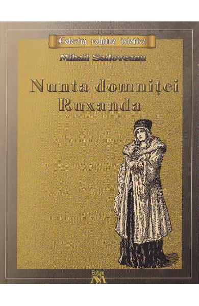 NUNTA DOMNITEI RUXANDA MIHAIL SADOVEANU
