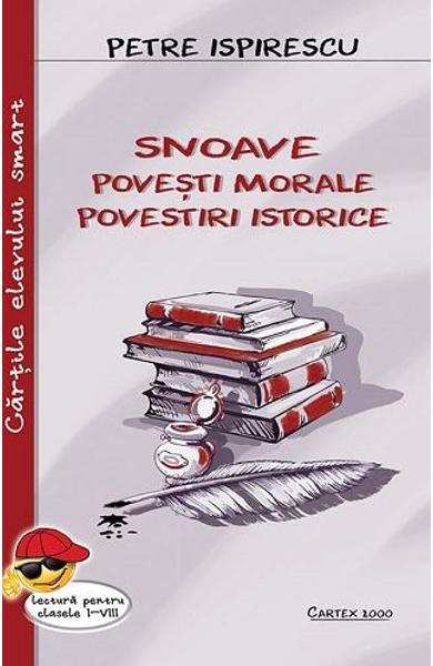 SNOAVE POVESTI MORALE POVESTIRI ISTORICE