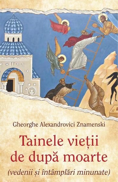 TAINELE VIETII DE DUPA MOARTE vedenii si intamplari minunate