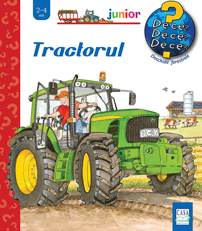 TRACTORUL DE CE DE CE DE CE JUNIOR 2-4 ANI