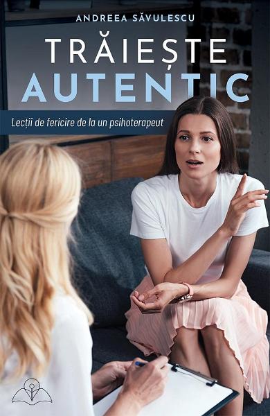 TRAIESTE AUTENTIC ANDREEA SAVULESCU