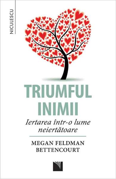 TRIUMFUL INIMII Megan Feldman Bettencourt