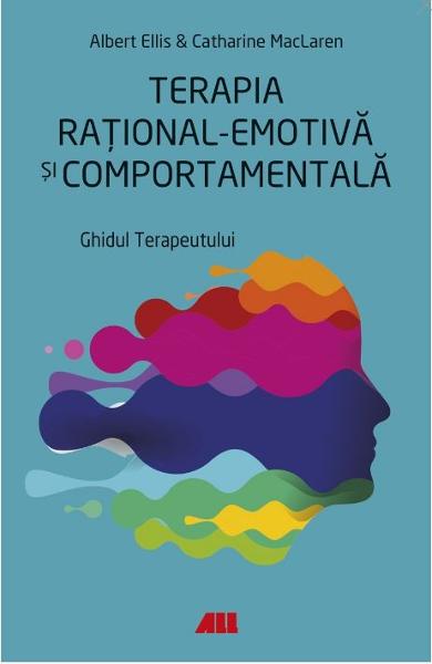 TERAPIA RATIONAL-EMOTIVA SI COMPORTAMENTALA ghidul terapeutului