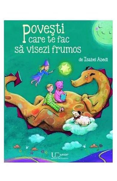 Povesti care te fac sa visezi frumos