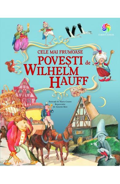 CELE MAI FRUMOASE POVESTI DE WILHELM HAUFF