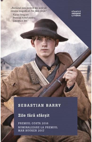 Zile fara sfarsit Sebastian Barry