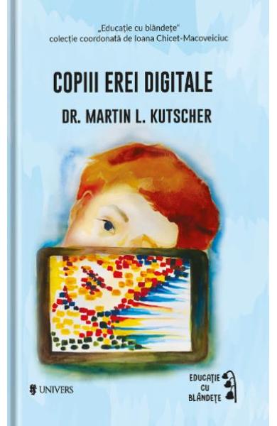 Copiii erei digitale 