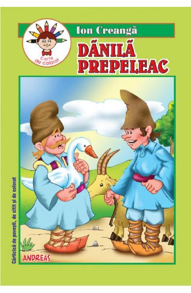 Danila Prepeleac . Carte de citit povestea si de colorat