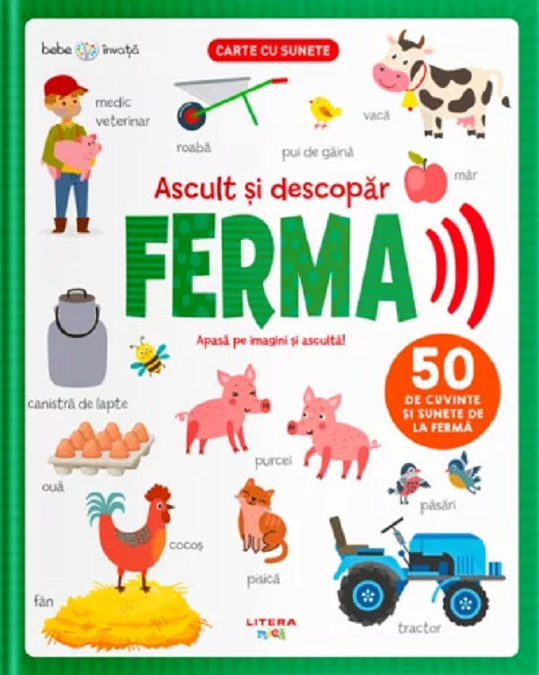 ASCULT SI DESCOPAR FERMA apasa pe imagini si asculta 50 de cuvinte si sunete de la ferma