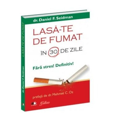 LASA-TE DE FUMAT IN 30 DE ZILE FARA STRES DEFINITIV