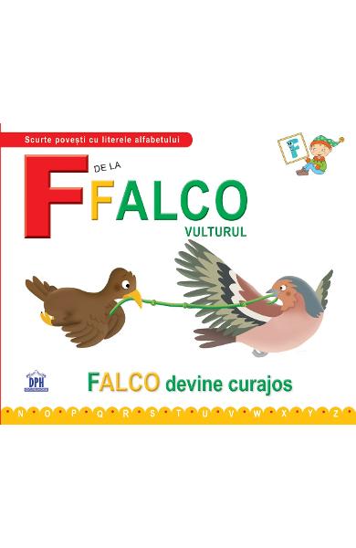 F de la Falco, Vulturul - Falco devine curajos