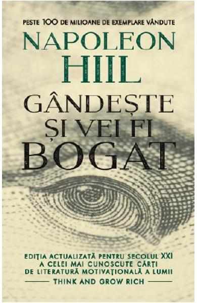 Gandeste si vei fi bogat - Napoleon Hill