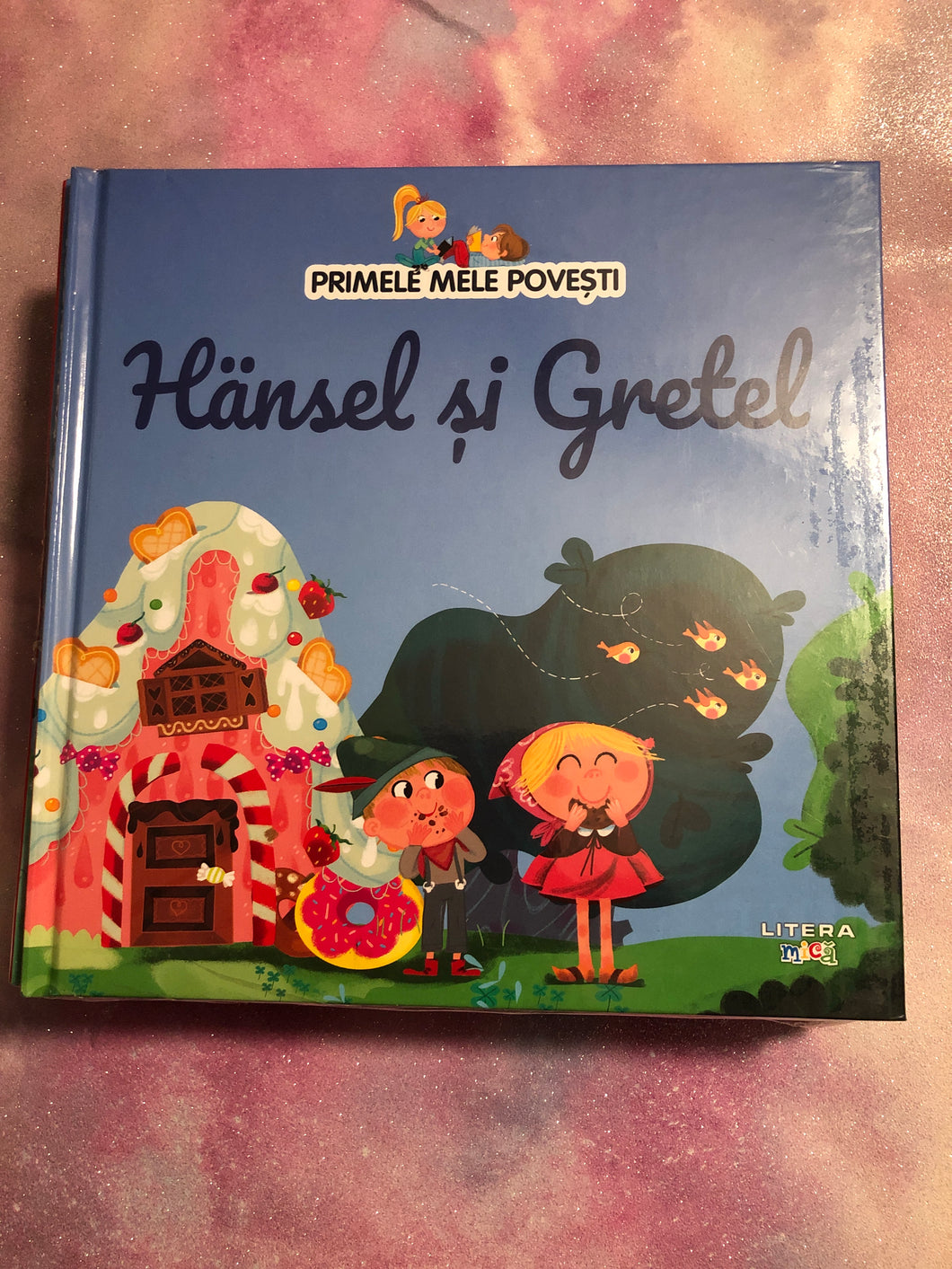 Primele mele povesti Hansel si Gretel