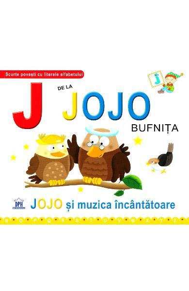 J de la Jojo, Bufnita - Jojo si muzica incantatoare
