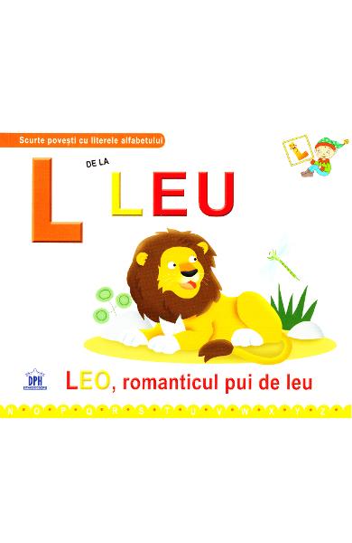 L de la Leu - Leo, romanticul pui de leu
