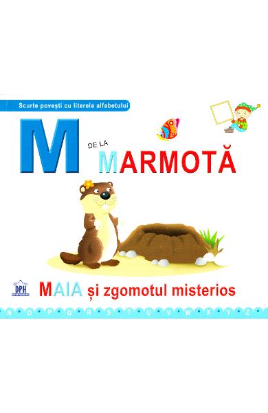 M de la Marmota - Maia si zgomotul misterios