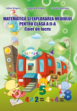 Load image into Gallery viewer, MATEMATICA SI EXPLORAREA MEDIULUI PENTRU CLASA A II A caiet de lucru
