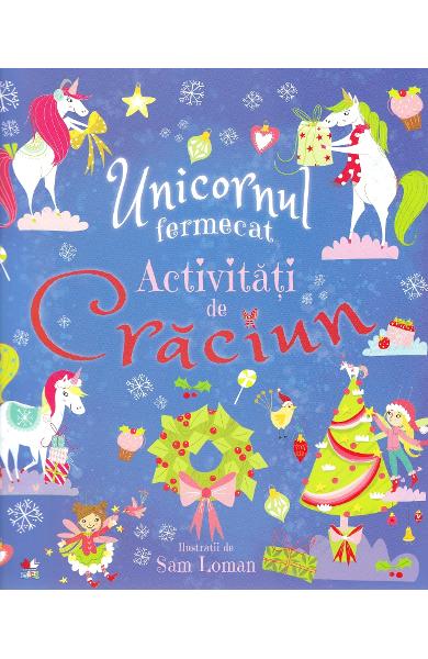 Unicornul fermecat . Activitati de Craciun